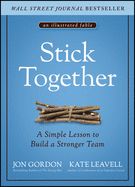 Portada de Stick Together: A Simple Lesson to Build a Stronger Team