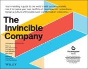 Portada de The Invincible Company: How to Constantly Reinvent Your Organization with Inspiration from the World's Best Business Models