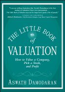 Portada de The Little Book of Valuation: How to Value a Company, Pick a Stock, and Profit
