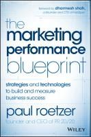 Portada de The Marketing Performance Blueprint: Strategies and Technologies to Build and Measure Business Success