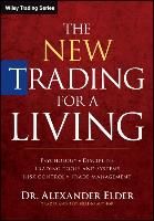 Portada de The New Trading for a Living: Psychology, Discipline, Trading Tools and Systems, Risk Control, Trade Management