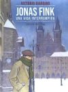 JONAS FINK. UNA VIDA INTERRUMPIDA.EDICIÓN INTEGRAL