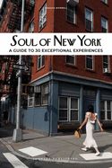 Portada de Soul of New York: A Guide to 30 Exceptional Experiences