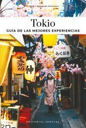 Portada de TOKIO - GUIA DE LAS MEJORES EXPERIENCIAS (2025)