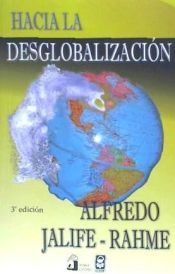 Portada de Hacia la desglobalizaci&oacute;n