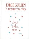 JORGE GUILL&Eacute;N. EL HOMBRE Y LA OBRA. ACTAS DEL I SIMPOSIUM INTERNACIONAL SOBRE JORGE GUILL&Eacute;N