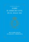 JORNADAS SOBRE EL DERECHO CIVIL EN EL SIGLO XXI.