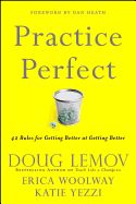 Portada de Practice Perfect: 42 Rules for Getting Better at Getting Better