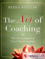 Portada de The Art of Coaching: Effective Strategies for School Transformation