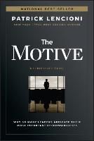 Portada de The Motive: Why So Many Leaders Abdicate Their Most Important Responsibilities