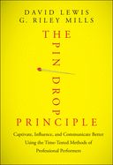 Portada de The Pin Drop Principle: Captivate, Influence, and Communicate Better Using the Time-Tested Methods of Professional Performers