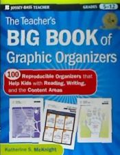 Portada de The Teacher's Big Book of Graphic Organizers, Grades 5-12: 100 Reproducible Organizers That Help Kids with Reading, Writing, and the Content Areas