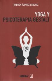 Portada de YOGA Y PSICOTERAPIA GESTALT