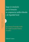 JUEGOS DE SIMILACIÓN PARA LA FORMACIÓN EN COMPETENCIAS JURÍDICO-LABORALES Y DE SEGURIDAD SOCIAL.