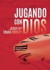 Jugando Con Dios