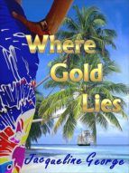 Portada de Where Gold Lies (Ebook)