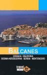 Portada de Balcanes 2009: Croacia, Eslovenia, Bosnia Herzagovina, Serbia, Montenegro Travel time