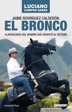 Portada de Jaime Rodríguez Calderón, El bronco (Ebook)