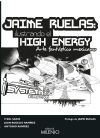 Jaime Ruelas : ilustrando el high energy