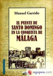 Portada de El puente de Santo Domingo en la conquista de Málaga