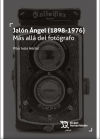 Jalon Angel 1898 1976 Más allá del fotógrafo