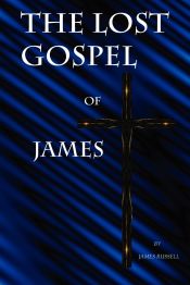 Portada de The Lost Gospel of James