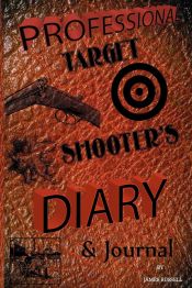 Portada de Professional Target Shooterâ€™s Diary & Journal