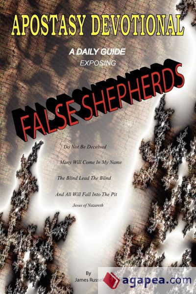 Apostasy Devotional - A Daily Guide Exposing False Shepherds