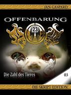 Portada de Offenbarung 23 - Skript Edition - 03 - Die Zahl des Tieres (Ebook)