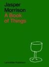 Jasper Morrison: A Book of Things