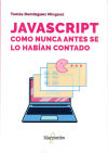 JavaScript como nunca antes se lo habían contado