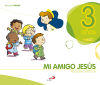 Javerím. Mi amigo Jesús. 3 años. Religión católica. Educación infantil