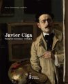 Javier Ciga. Pintor de esencias y verdades