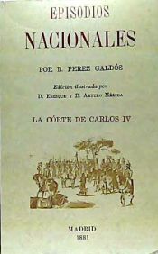Portada de EPISODIOS NACIONALES: LA CORTE CARLOS IV