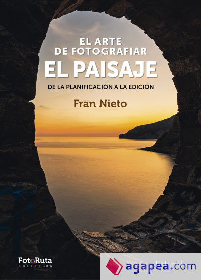 El arte de fotografiar el paisaje