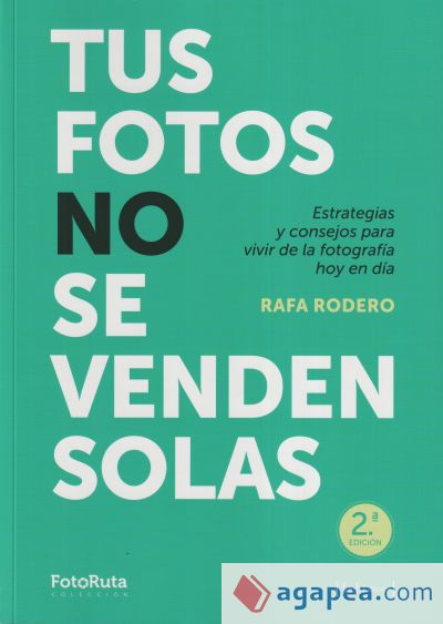 Tus fotos no se venden solas: Estrategias y consejos para vivir de la fotografía hoy en día