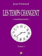 Portada de LES TEMPS CHANGENT - Tome 1 (Ebook)