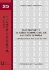 Jean Monnet y la Carta Fundacional de la Unión Europea