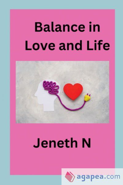 BALANCE IN LOVE AND LIFE - 9788698824405