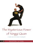 Portada de The Mysterious Power of Xingyi Quan