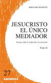 Jesucristo El Unico Mediador Vol.II