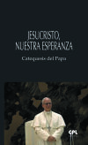 Jesucristo, nuestra esperanza Jesucristo, nuestra esperanza