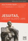 Jesuitas, liderar talento libre