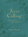 Jesus Calling, Large Text Teal Leathersoft, with Full Scriptures: Enjoying Peace in His Presence (a 365-Day Devotional)