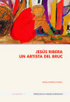 Jes&uacute;s Ribera. Un artista del Bruc