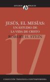 Jesús el Mesías. Un estudio de la vida de Cristo