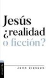 Jesús, ¿realidad o Ficción?