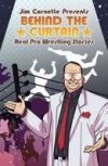 Jim Cornette Presents: Behind the Curtain - Real Pro Wrestling Stories