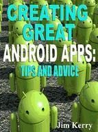 Portada de Creating Great Android Apps: Tips and Advice (Ebook)