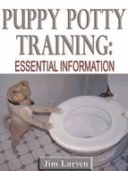 Portada de Puppy Potty Training: Essential Information (Ebook)